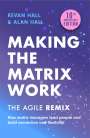 Kevan Hall: Making the Matrix Work, 2nd Edition: The Agile Remix, Buch