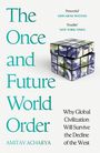 Amitav Acharya: The Once and Future World Order, Buch