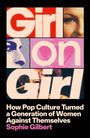 Sophie Gilbert: Girl on Girl, Buch