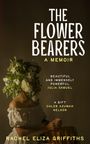 Der Text zeigt Buchtitel und Autor: "THE FLOWER BEARERS" von Rachel Eliza Griffiths. Eine Person mit Blumendekoration.