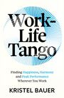 Kristel Bauer: Work Life Tango, Buch