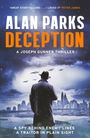 "Alan Parks Deception; A Joseph Gunner Thriller. A spy behind enemy lines, a traitor in plain sight." Mann in Mantel blickt auf Stadt.