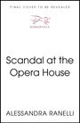 "Scandal at the Opera House" steht in großen schwarzen Buchstaben. Name "Alessandra Ranelli". Ein Logo zeigt einen laufenden Hund.