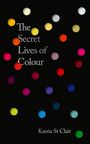 Kassia St Clair: Secret Lives of Colour, Buch