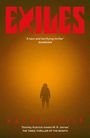 „EXILES“ in Rot, Zitate von „GUARDIAN“ und „THE TIMES“. Silhouette einer Person in einem orangefarbenen Nebel.