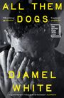 "ALL THEM DOGS" oben in Gelb, „DJAMEL WHITE“ unten. Schwarz-weißes Foto eines Mannes mit Händen vor dem Gesicht.