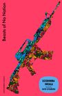 Uzodinma Iweala: Beasts of No Nation, Buch