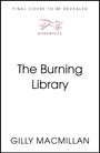 Gilly Macmillan: The Burning Library, Buch