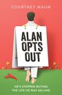 Courtney Maum: Alan Opts Out, Buch
