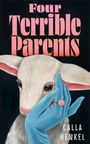 Calla Henkel: Four Terrible Parents, Buch