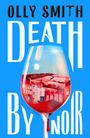 Olly Smith: Death by Noir, Buch