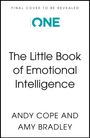 "FINAL COVER TO BE REVEALED" oben, "ONE" als Logo. "The Little Book of Emotional Intelligence" in der Mitte. Autoren: Andy Cope, Amy Bradley.