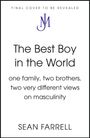 FINAL COVER TO BE REVEALED. NJ Logo. The Best Boy in the World. Sean Farrell. Thema: Familie, Brüder, Männlichkeit.