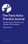 "The Trans Voice Practice Journal" - Explore, Track, and Claim Your Gender-Affirming Voice, Renée Yoxon. Ein Hirsch-Logo auf blauem Hintergrund.