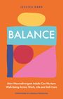 Jessica Dark: Balance - How Neurodivergent Adults Can Nurture Well-Being Across Work, Life and Self-Care, Buch