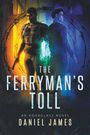 Daniel James: The Ferryman's Toll, Buch