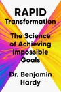 Benjamin Hardy: Rapid Transformation, Buch