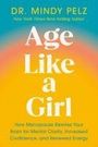 Mindy Pelz: Age Like a Girl, Buch