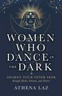 Athena Laz: Women Who Dance in the Dark, Buch