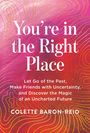 Colette Baron-Reid: You're in the Right Place, Buch