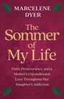 Marcelene Dyer: The Sommer of My Life, Buch
