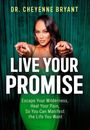 Cheyenne Bryant: Live Your Promise, Buch