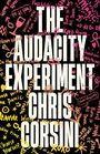 „THE AUDACITY EXPERIMENT CHRIS CORSINI“ in großen Buchstaben, umgeben von handgeschriebenen positiven Botschaften.