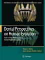 : Dental Perspectives on Human Evolution, Buch