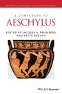 Peter Burian: A Companion to Aeschylus, Buch