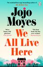 Jojo Moyes: We All Live Here, Buch
