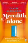 Claire Alexander: Meredith, Alone, Buch