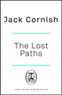 Jack Cornish: The Lost Paths, Buch