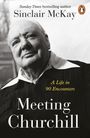 Sinclair McKay: Meeting Churchill, Buch