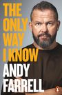 Text: "THE ONLY WAY I KNOW ANDY FARRELL." Ein Mann mit Bart blickt ernst, Logo mit Pinguin unten rechts.