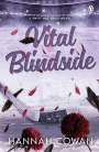 Hannah Cowan: Vital Blindside, Buch