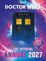 "DOCTOR WHO", "THE OFFICIAL ANNUAL 2027", "CELEBRATING THE BEST...". Tardis vor buntem Hintergrund, BBC Logo oben.
