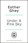 Esther Ghey: Under a Pink Sky, Buch