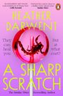 Heather Darwent: A Sharp Scratch, Buch
