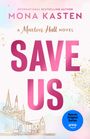 Mona Kasten: Save Us, Buch