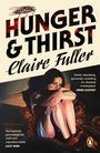 "HUNGER & THIRST", Claire Fuller. Frau umarmt Knie; Bild dunkel und emotional. Penguin-Logo.