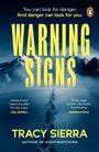 Tracy Sierra: Warning Signs, Buch
