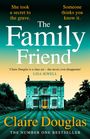 Texte: "She took a secret to the grave. Someone thinks you know it." "The Family Friend." Illustration eines Hauses.