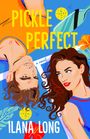 Ilana Long: Pickle Perfect, Buch