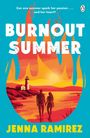 Text: "Can one summer spark her passion... and her heart?", "Burnout Summer", "Jenna Ramirez". Illustration von Flammen, einem Leuchtturm, einem Paar am Strand bei Sonnenuntergang.