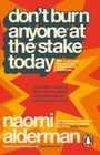 Text: "don't burn anyone at the stake today" und "naomi alderman". Gestaltung in kräftigen Rot- und Orangetönen.