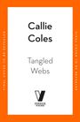 Text: "Callie Coles, Tangled Webs, Final Cover to be Revealed." Logo von Penguin Viking. Weißer Hintergrund, oranger Rahmen.