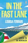 Louisa Ferrari: In The Fast Lane, Buch
