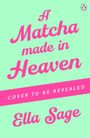 Ella Sage: A Matcha Made in Heaven, Buch