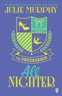Julie Murphy: All Nighter, Buch