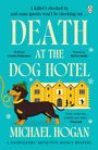 Titel: "Death at the Dog Hotel". Gelber Dackel vor einem Hotel, das Hunde beherbergt. Autorenname: Michael Hogan.
